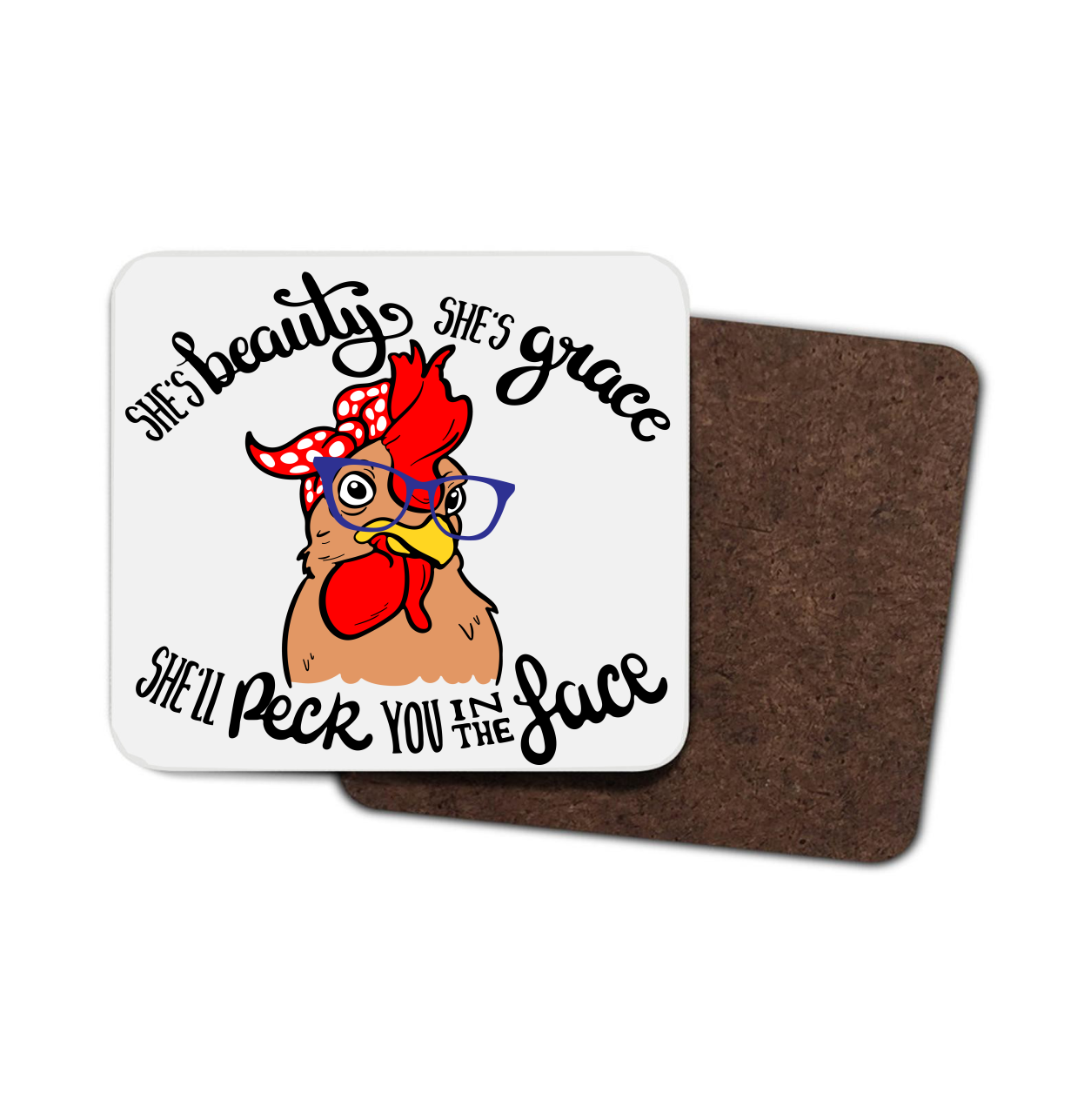 Chicken Hardboard Coaster - She's Beauty, She's Grace ...